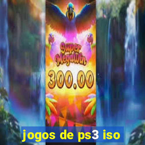 jogos de ps3 iso