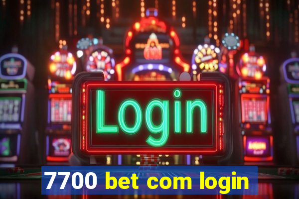 7700 bet com login