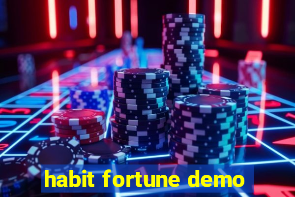 habit fortune demo