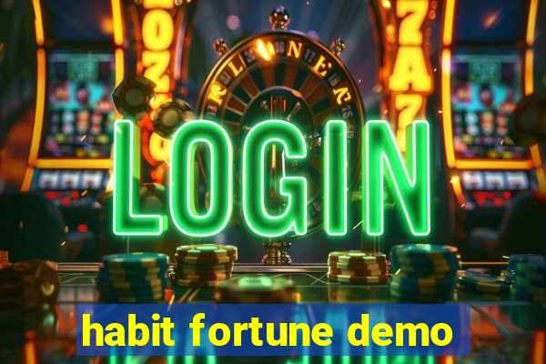 habit fortune demo