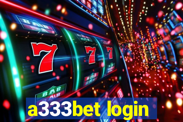 a333bet login