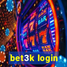 bet3k login