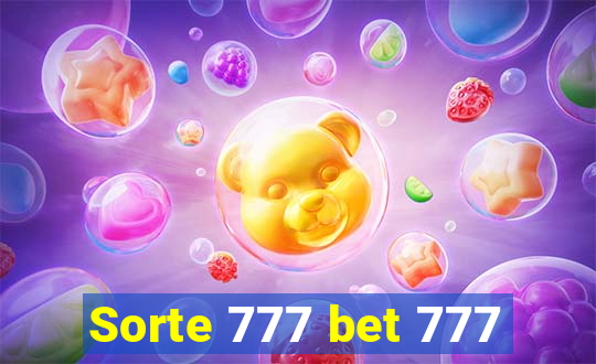 Sorte 777 bet 777