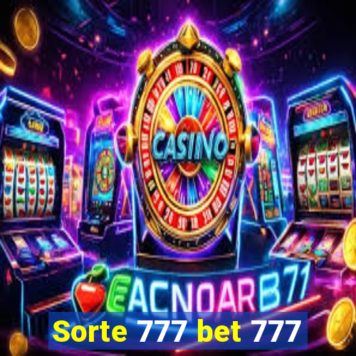 Sorte 777 bet 777