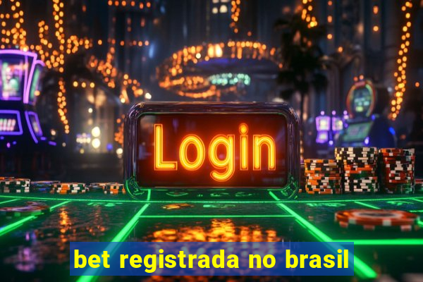 bet registrada no brasil