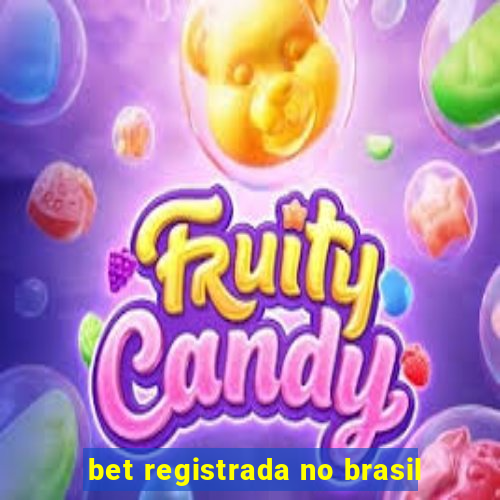 bet registrada no brasil