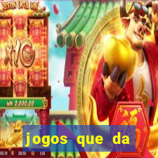 jogos que da dinheiro de verdade sem depositar