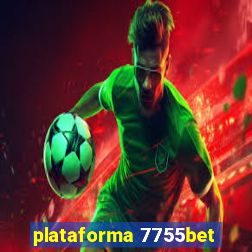 plataforma 7755bet