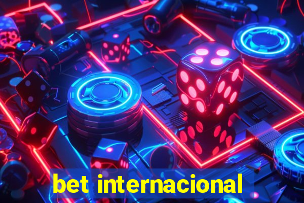 bet internacional