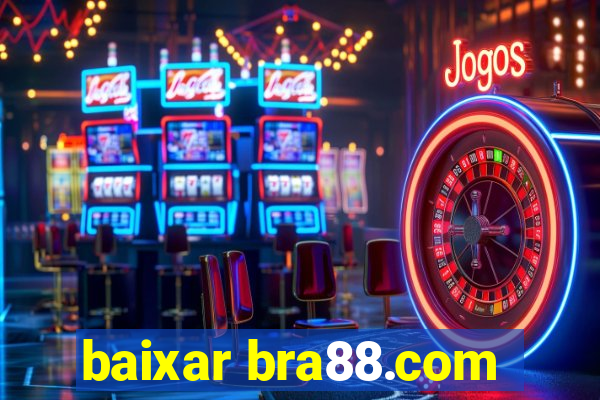 baixar bra88.com