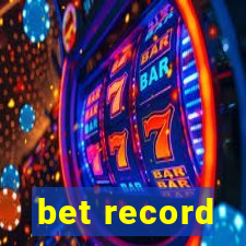 bet record