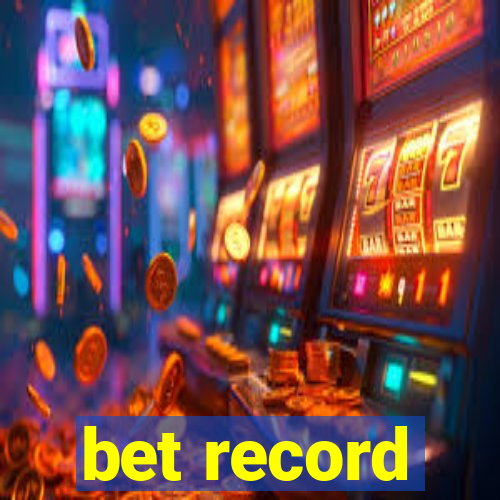 bet record