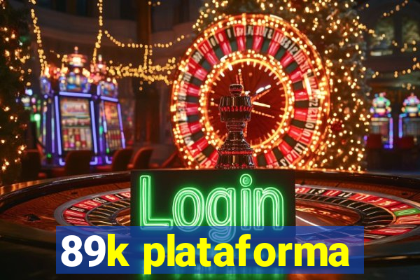 89k plataforma