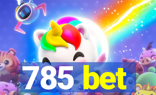 785 bet