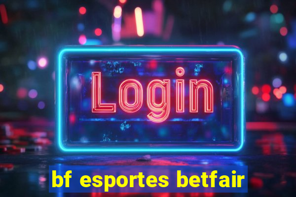 bf esportes betfair