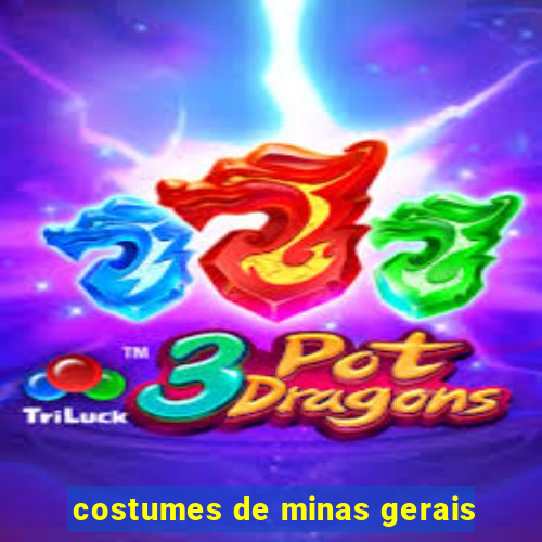 costumes de minas gerais