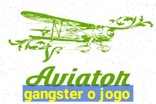 gangster o jogo