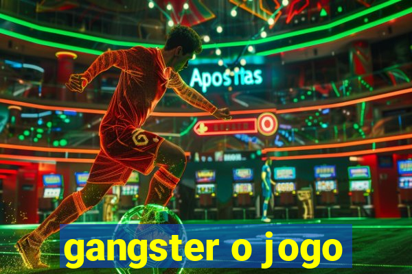 gangster o jogo