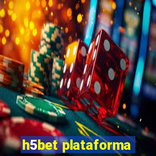 h5bet plataforma