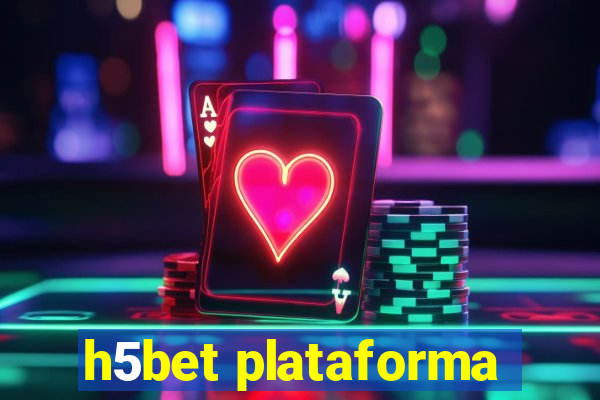 h5bet plataforma