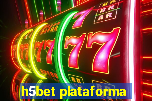 h5bet plataforma