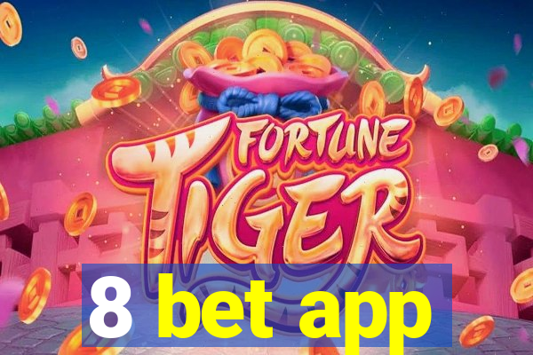 8 bet app