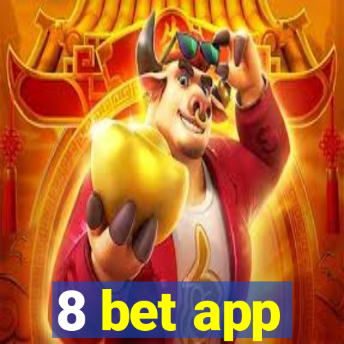 8 bet app