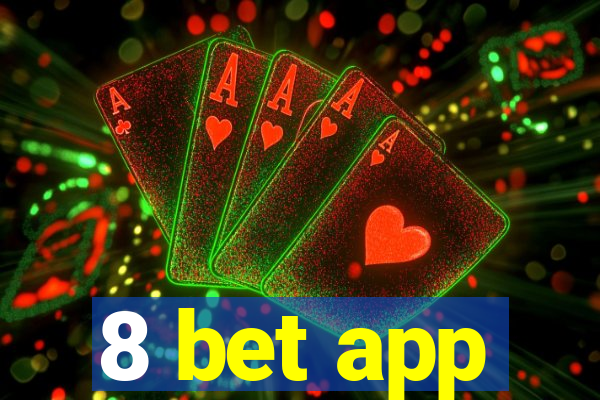 8 bet app