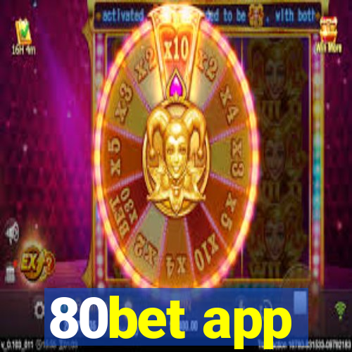 80bet app