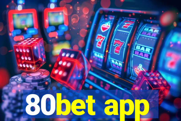 80bet app