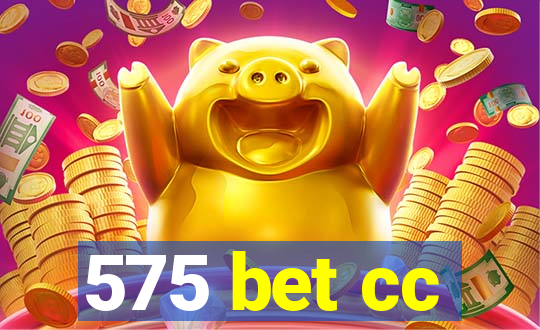 575 bet cc