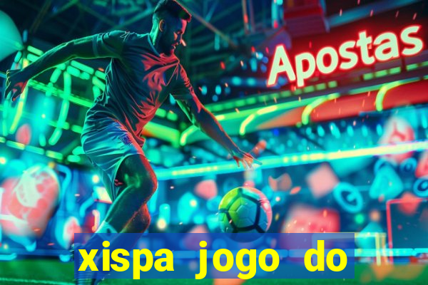 xispa jogo do bicho tabela