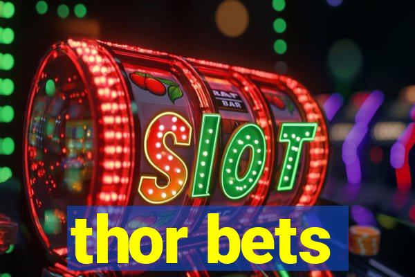 thor bets