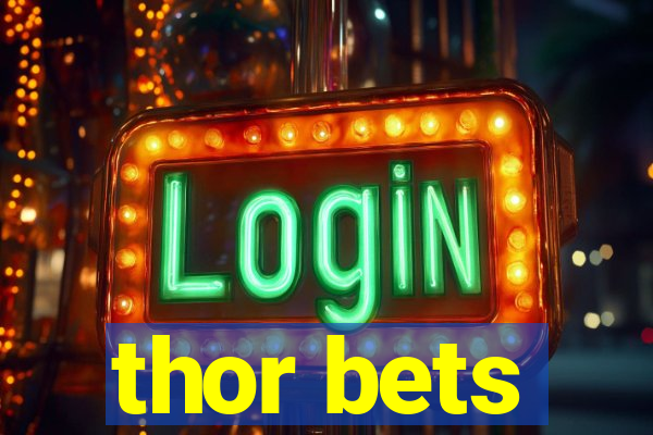 thor bets