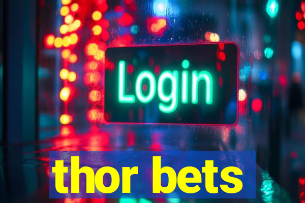 thor bets