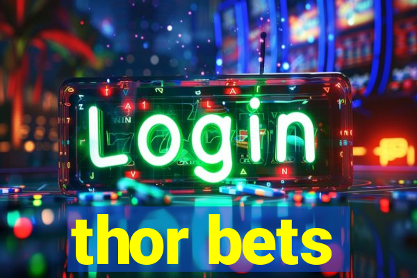 thor bets