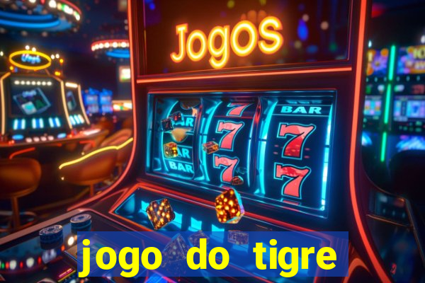 jogo do tigre bonus de cadastro