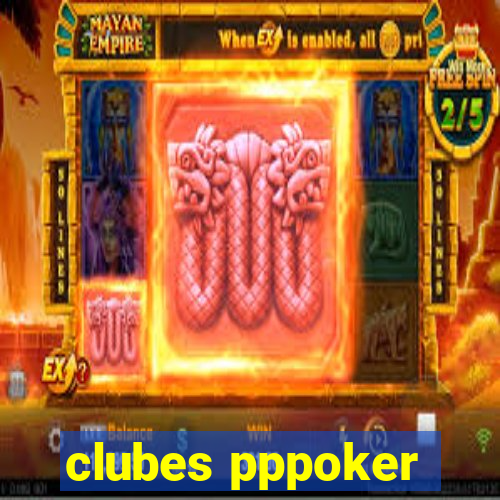 clubes pppoker