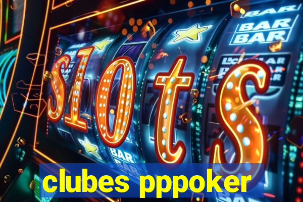 clubes pppoker