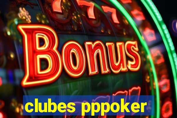 clubes pppoker