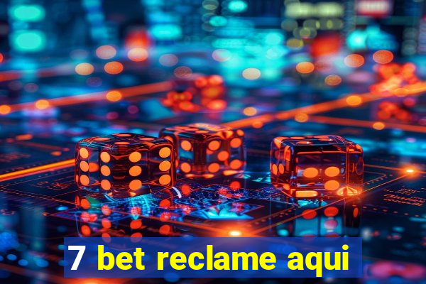 7 bet reclame aqui