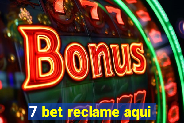 7 bet reclame aqui