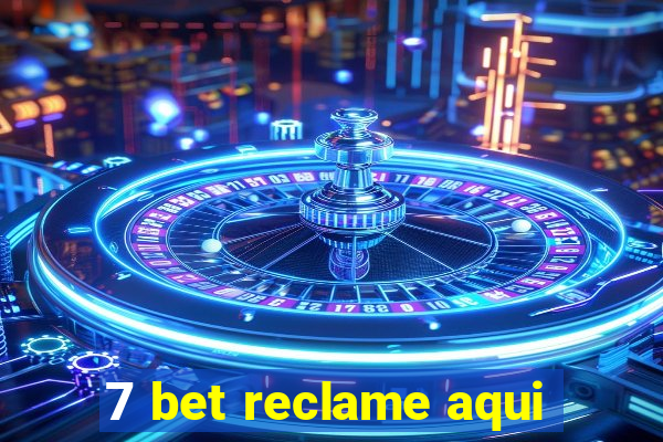 7 bet reclame aqui