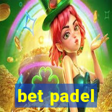 bet padel