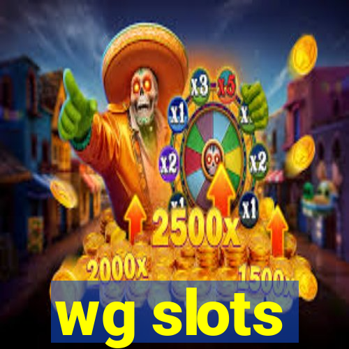 wg slots