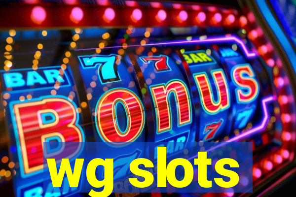 wg slots