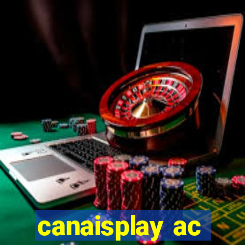 canaisplay ac