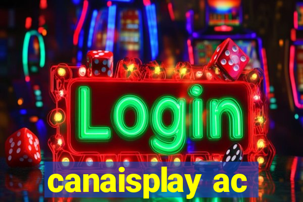 canaisplay ac