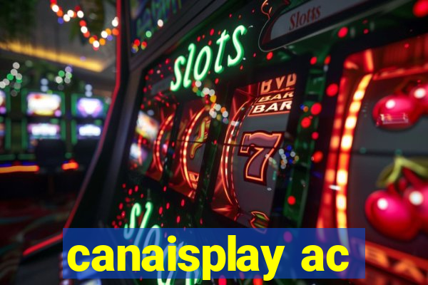 canaisplay ac