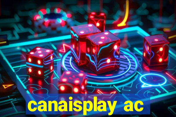 canaisplay ac